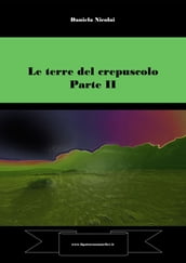 Le terre del crepuscolo - parte seconda