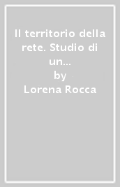 Il territorio della rete. Studio di un progetto educativo on line