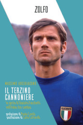 Il terzino cannoniere. Le gesta di Giacinto Facchetti nell Italia che cambia