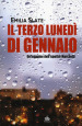 Il terzo lunedì di gennaio. Un indagine dell ispettor Marchetti