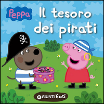 Il tesoro dei pirati. Peppa Pig - Silvia D