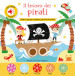 Il tesoro dei pirati. Con chip. Ediz. a colori