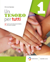 Un tesoro per tutti. Per la Scuola media. Con e-book. Con espansione online. Vol. 1