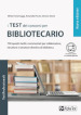 I test dei concorsi per bibliotecario. 700 quesiti risolti e commentati per collaboratore, istruttore e istruttore direttivo di biblioteca. Con Contenuto digitale per download e accesso on line