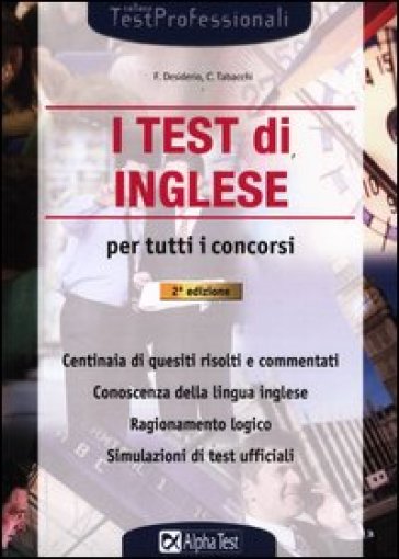 I test di inglese per tutti i concorsi - Francesca Desiderio