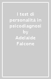 I test di personalità in psicodiagnosi