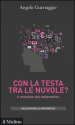 Con la testa tra le nuvole? Il mestiere del matematico