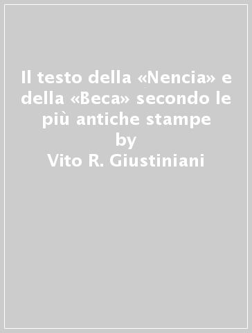 Il testo della «Nencia» e della «Beca» secondo le più antiche stampe - Vito R. Giustiniani