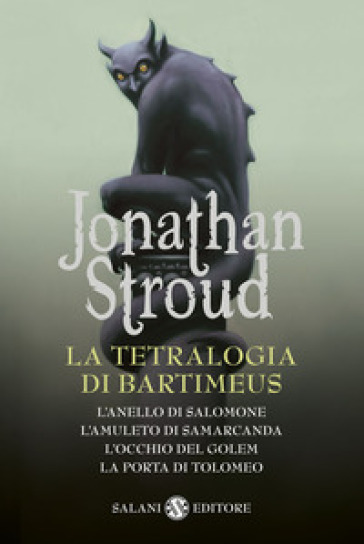 La tetralogia di Bartimeus: L'anello di Salomone-L'amuleto di Samarcanda-L'occhio del Golem-La porta di Tolomeo - Jonathan Stroud