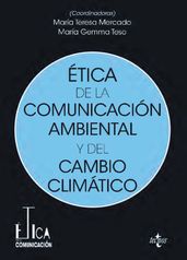 Ética de la comunicación ambiental y del cambio climático