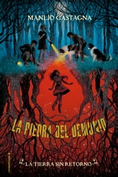 La tierra sin retorno (La piedra del demonio 2)