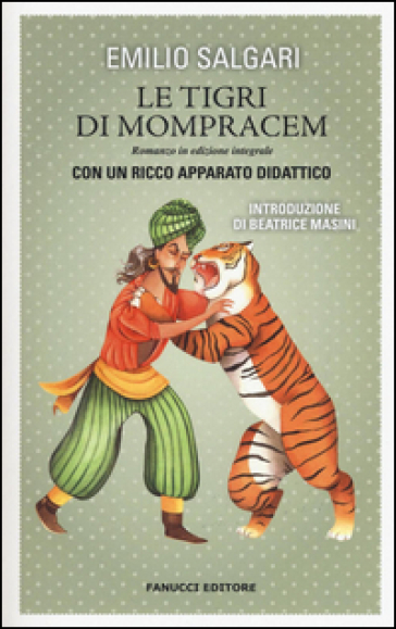Le tigri di Mompracem. Ediz. integrale. Con gadget - Emilio Salgari