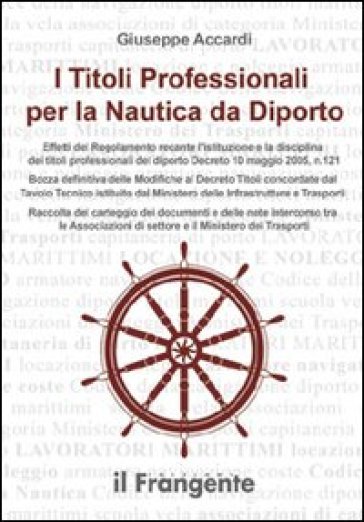 I titoli professionali per la nautica da diporto - Giuseppe Accardi