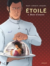 Étoilé - Tome 1 - Hors-d oeuvre