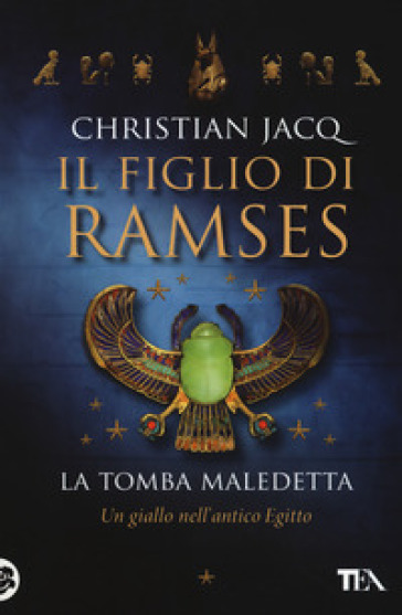 La tomba maledetta. Il figlio di Ramses - Christian Jacq