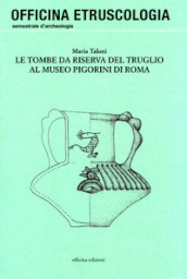 Le tombe da riserva del Truglio al Museo Pigorini di Roma