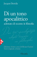 Di un tono apocalittico. Adottato di recente in filosofia. Testo francese a fronte