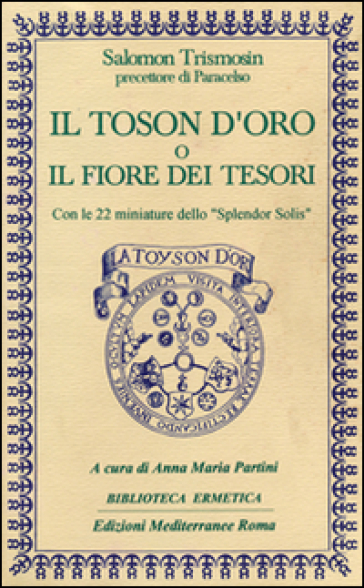 Il toson d'oro o il fiore dei tesori - Salomon Trismosin