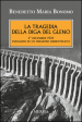 La tragedia della diga del Gleno. 1° dicembre 1923. Indagine su un disastro dimenticato