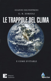 Le trappole del clima. E come evitarle