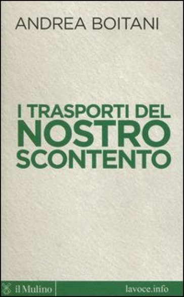 I trasporti del nostro scontento - Andrea Boitani