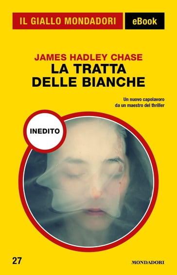 La tratta delle bianche (Il Giallo Mondadori) - James Hadley Chase