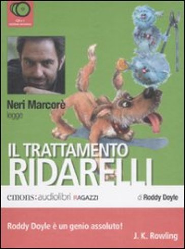 Il trattamento Ridarelli letto da Neri Marcorè. Audiolibro. CD Audio - Roddy Doyle