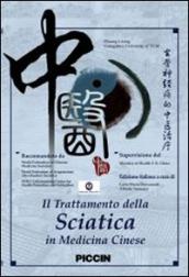 Il trattamento della sciatica in medicina cinese. Con DVD (17 vol.)