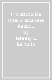 Il trattato De Interpretatione Recta di Leonardo Bruni