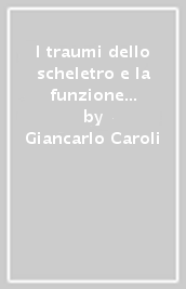 I traumi dello scheletro e la funzione respiratoria