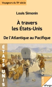 À travers les États-Unis - De l Atlantique au Pacifique