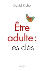 Être adulte : les clés