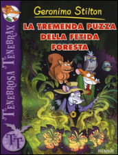 La tremenda puzza della fetida foresta