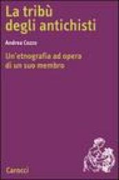 La tribù degli antichisti. Un