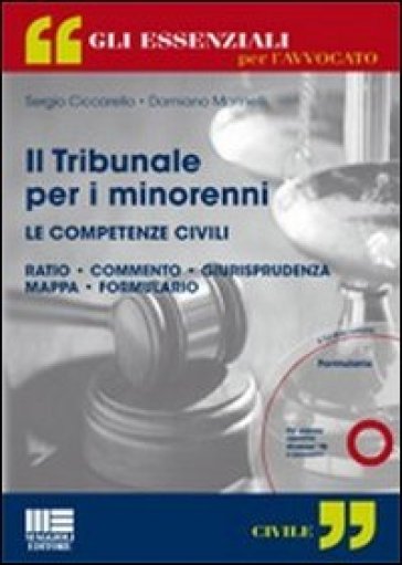 Il tribunale per i minorenni. Le competenze civili. Con CD-ROM - Sergio Ciccarello - Damiano Marinelli