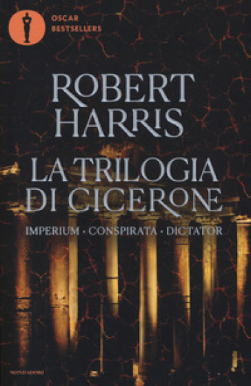 La trilogia di Cicerone: Imperium-Conspirata-Dicatator - Robert Harris