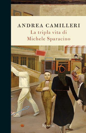 La tripla vita di Michele Sparacino - Andrea Camilleri