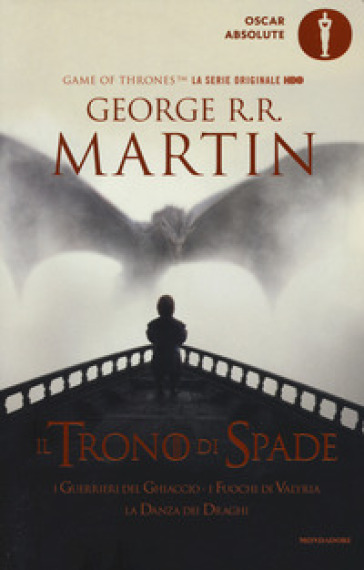 Il trono di spade. Libro quinto delle Cronache del ghiaccio e del fuoco. 5: I guerrieri del ghiaccio-I fuochi di Valyria-La danza dei draghi - George R.R. Martin
