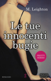 Le tue innocenti bugie. Pretty series