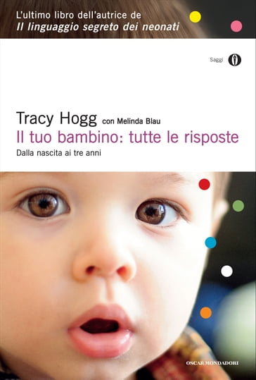 Il tuo bambino: tutte le risposte - Tracy Hogg