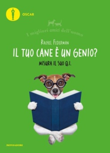 Il tuo cane è un genio? I migliori amici dell'uomo - Rachel Federman