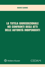 La tutela giurisdizionale nei confronti degli atti delle autorità indipendenti