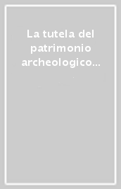 La tutela del patrimonio archeologico subacqueo