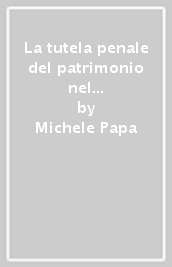 La tutela penale del patrimonio nel diritto anglo-americano