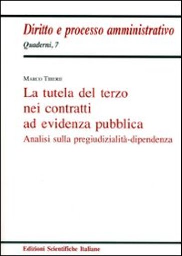 La tutela del terzo nei contratti ad evidenza pubblica - Marco Tiberii
