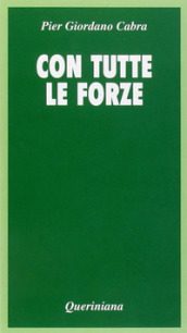 Con tutte le forze. Meditazione sulla povertà