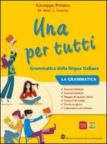 Una per tutti. Abilità. Per la Scuola media. Con espansione online - Giuseppe Pittàno - Anzi - Gerosa