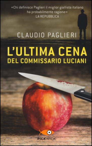 L'ultima cena del commissario Luciani - Claudio Paglieri