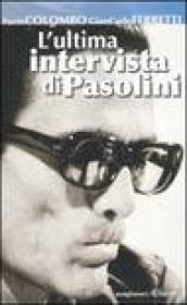 L ultima intervista di Pasolini