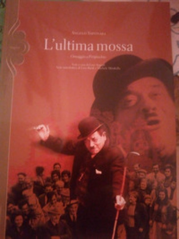 L'ultima mossa. Omaggio a Piripicchio - Angelo Saponara